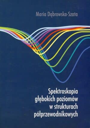 Spektroskopia głębokich poziomów w strukturach półprzewodnikowych
