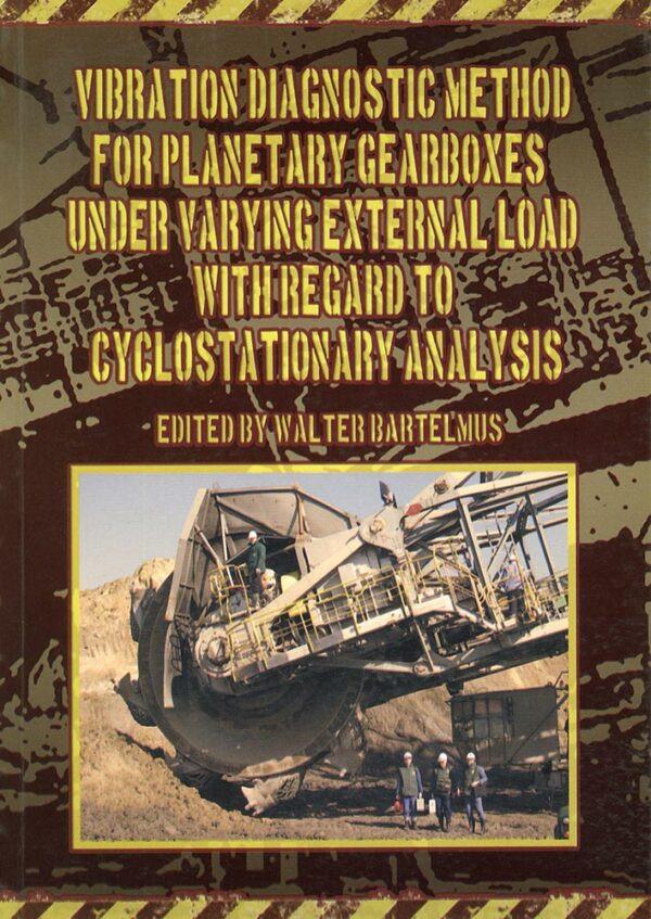 Vibration diagnostic method for planetary gearboxes under varying external load with regard to cyclostationary analysis