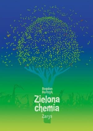 Zielona chemia. Zarys