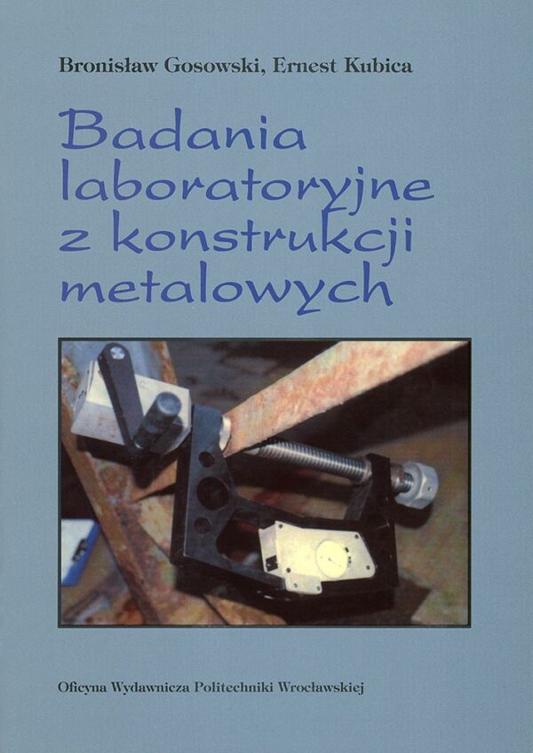 Badania laboratoryjne z konstrukcji metalowych