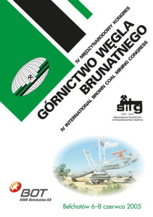 IV Międzynarodowy Kongres: Górnictwo węgla brunatnego. Węgiel brunatny - Energetyka - Środowisko