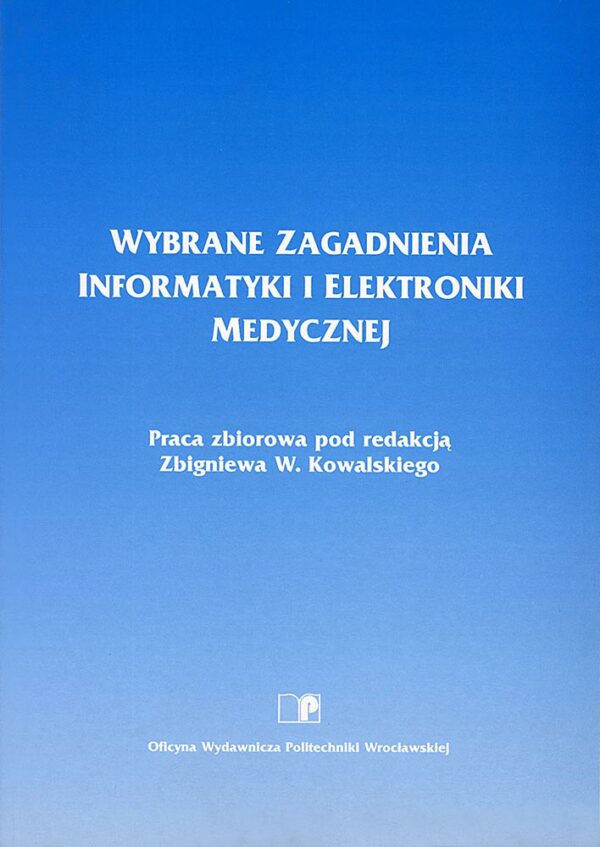 Wybrane zagadnienia informatyki i elektroniki medycznej