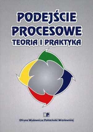 Podejście procesowe. Teoria i praktyka