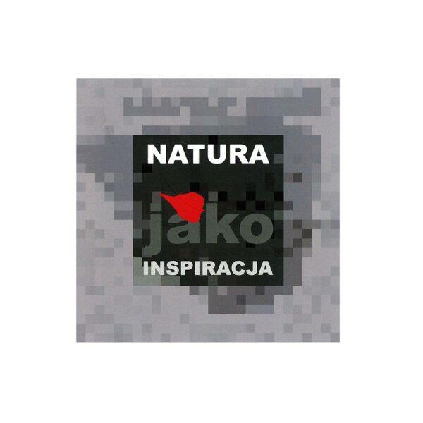 Natura jako inspiracja. Przestrzeń architektury/przestrzeń sztuki