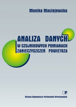 Analiza danych w czujnikowych pomiarach zanieczyszczeń powietrza