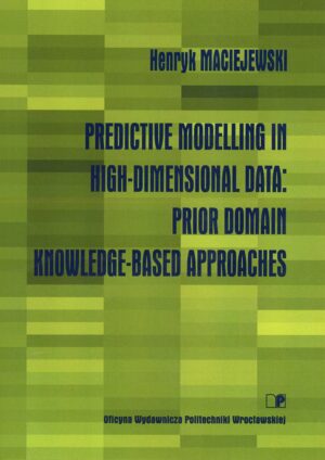 Predictive modelling in high-dimensional data: prior domain knowledge-based approaches