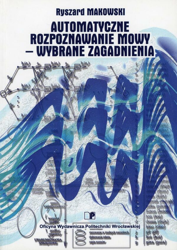 Automatyczne rozpoznawanie mowy - wybrane zagadnienia