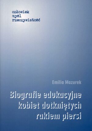 Biografie edukacyjne kobiet dotkniętych rakiem piersi