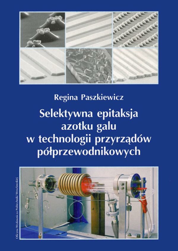 Selektywna epitaksja azotku galu w technologii przyrządów półprzewodnikowych