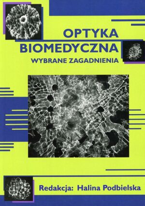 Optyka biomedyczna. Wybrane zagadnienia