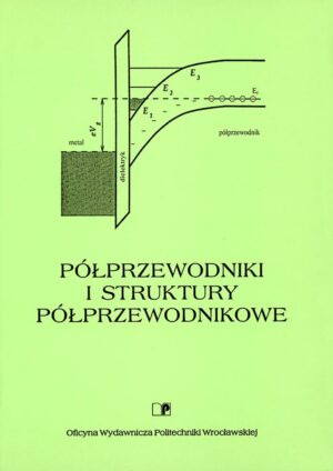 Półprzewodniki i struktury półprzewodnikowe