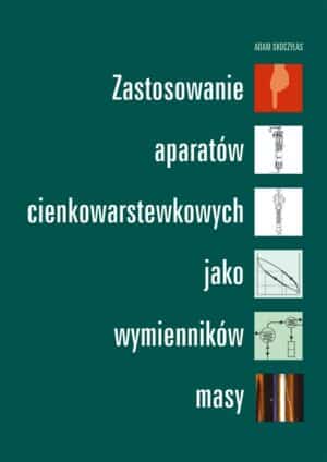 Zastosowanie aparatów cienkowarstewkowych jako wymienników masy