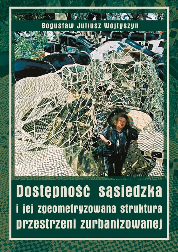 Dostępność sąsiedzka i jej zgeometryzowana struktura przestrzeni zurbanizowanej