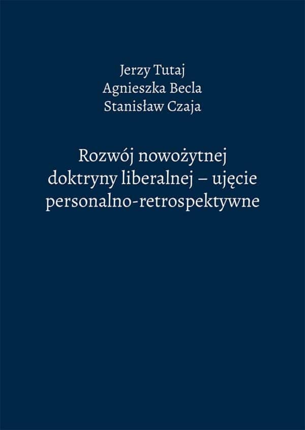 Rozwój nowożytnej doktryny liberalnej – ujęcie personalno-retrospektywne